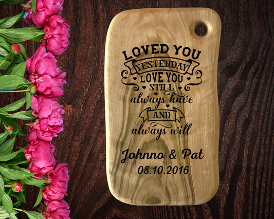 Engraved Aromatic Wooden Board -Love You Yesterday Today And Always