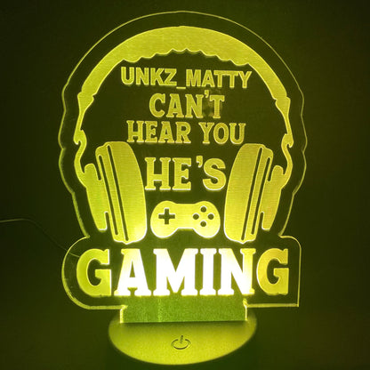 “Can’t Hear You I’m Gaming” LED Lamp